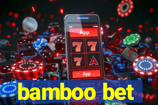 bamboo bet